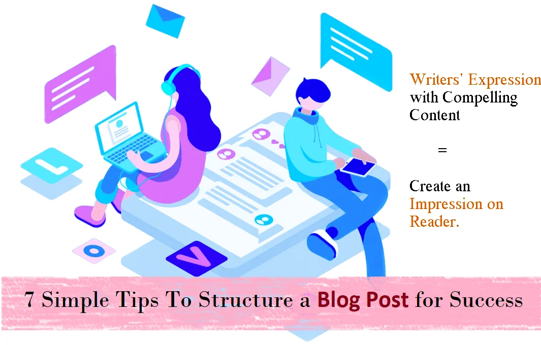 7 tips to structure a blog post