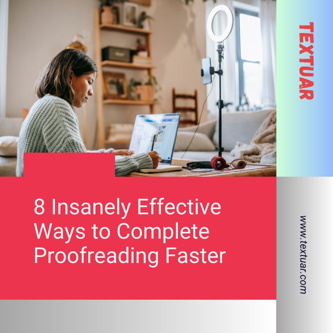 Effective Ways to Complete Proofreading Faster