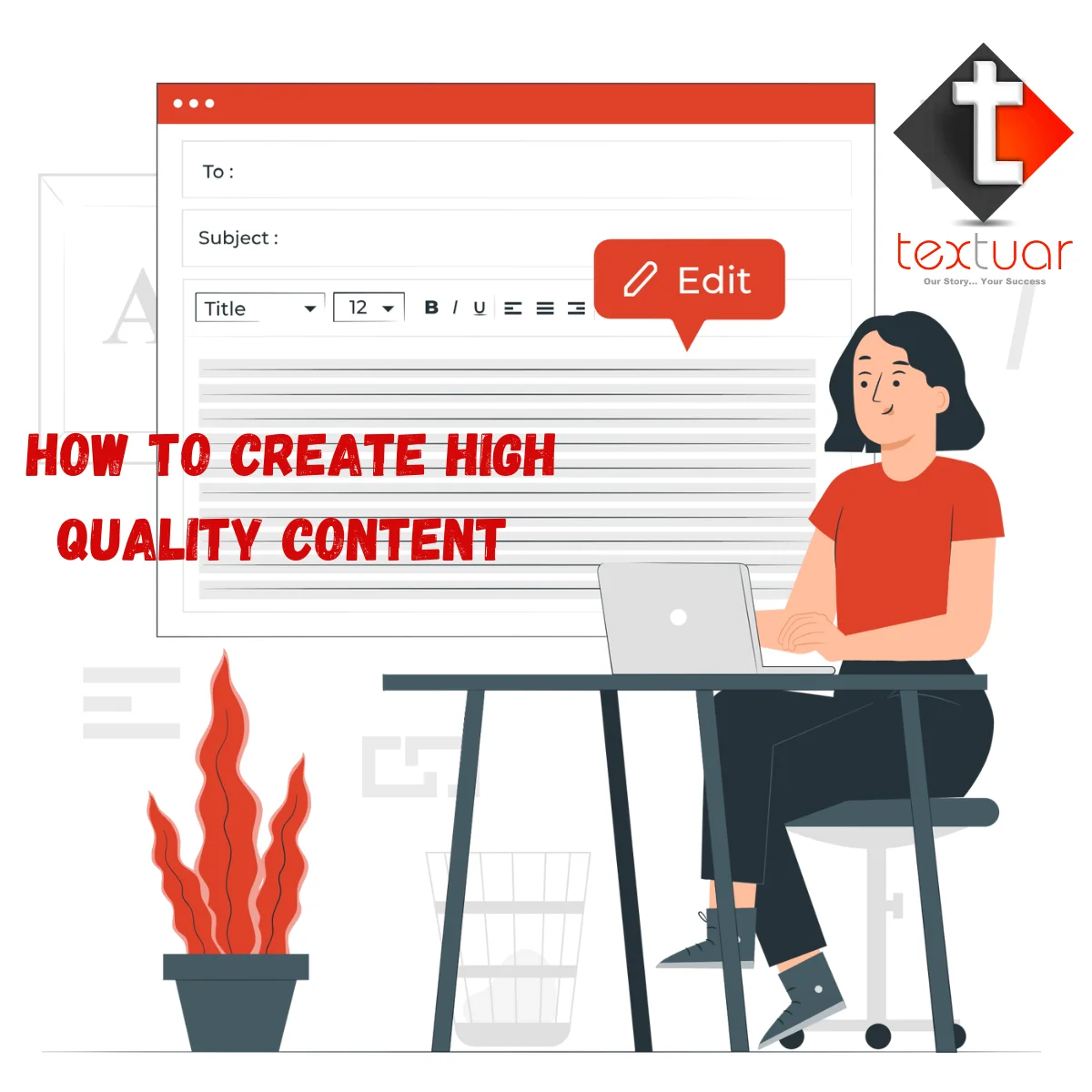 create high-quality content