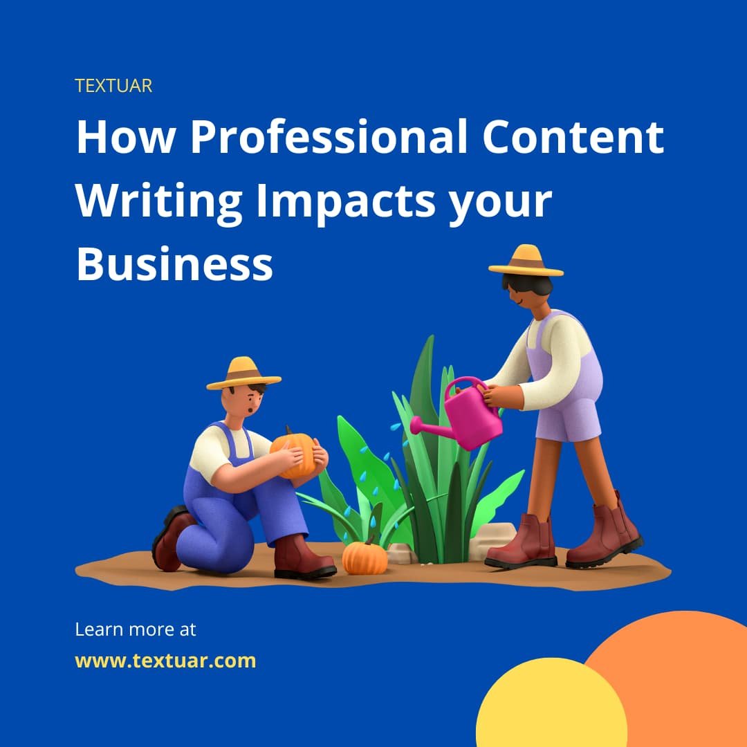 Professional Content Writing Impacts your Business