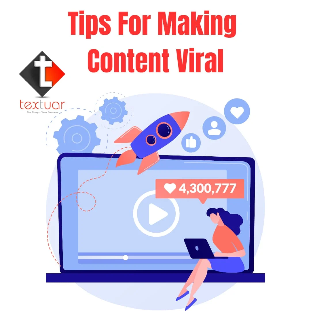 Tips for making content viral