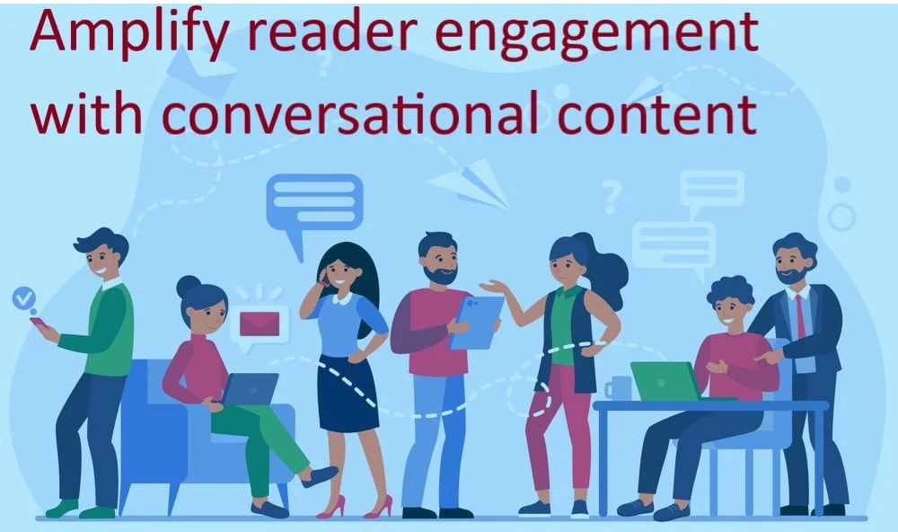conversational content writers and readers