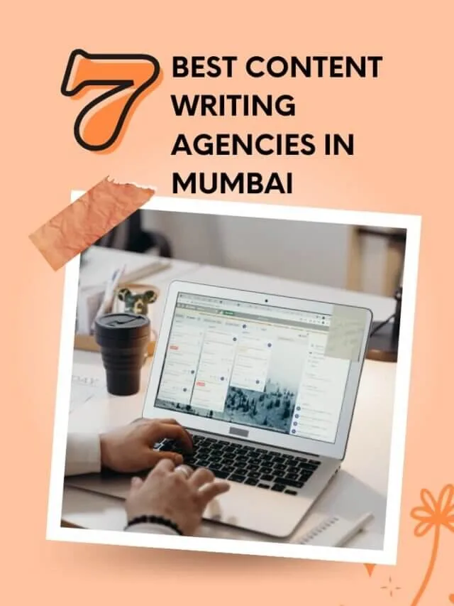 7 Best Content Writing Agencies In Mumbai